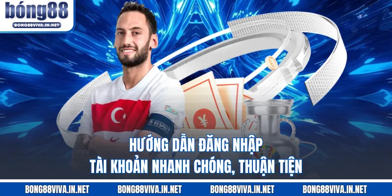 Hướng dẫn đăng nhập tài khoản nhanh chóng, thuận tiện